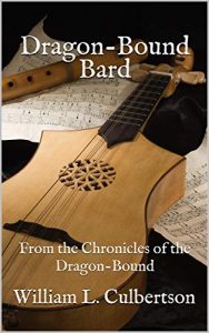 Cover of Dragon-Bound Bard by William Culbertson